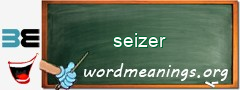 WordMeaning blackboard for seizer